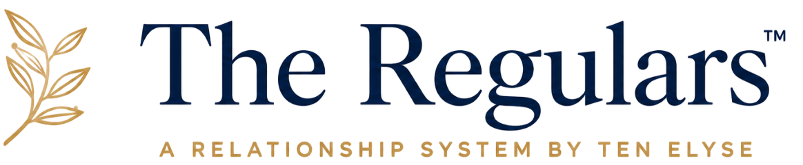 The Regulars — a relationship system by Ten Elyse